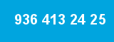 936 413 24 25